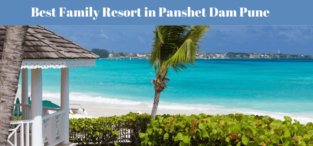 Family Resort in Panshet Dam Pune